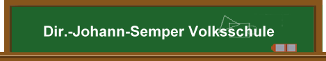 Dir.-Johann-Semper Volksschule