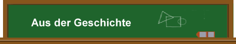 Aus der Geschichte