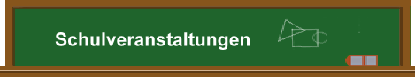 Schulveranstaltungen