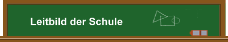 Leitbild der Schule